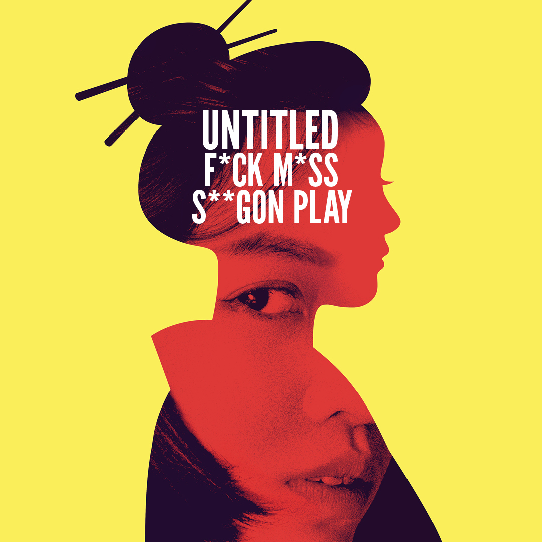 Untitled Fck Mss Sgon Play By Kimber Lee Until 22 July 2023 The Bruntwood Prize For 9481